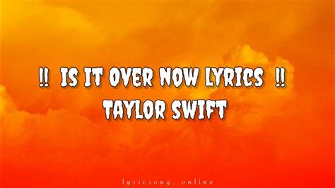 Taylor Swift. Track 21 on 1989 (Taylor’s Version) [Tangerine Edition] Produced by. Taylor Swift & Jack Antonoff. “Is It Over Now?,“ the closing vault track on Taylor’s Version of 1989 ... 